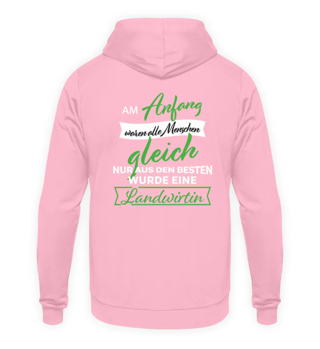 Am Anfang waren alle Menschen gleich nur aus den Besten wurde eine Landwirtin - Unisex Kapuzenpullover Hoodie