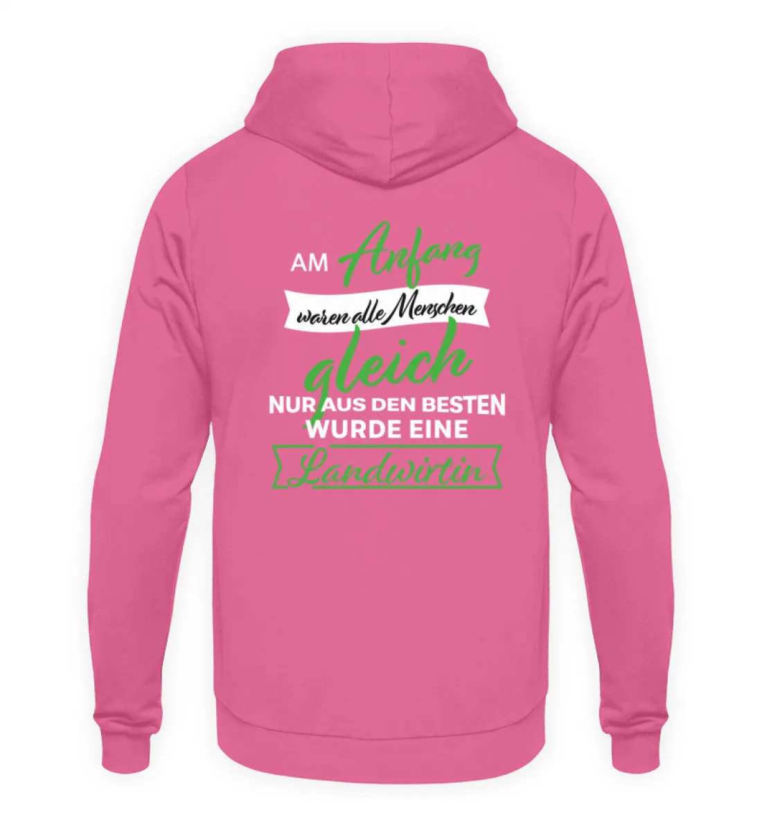 Am Anfang waren alle Menschen gleich nur aus den Besten wurde eine Landwirtin - Unisex Kapuzenpullover Hoodie