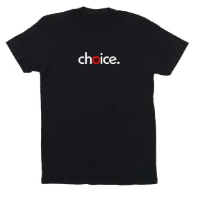 Choice T-Shirt supporting Planned Parenthood