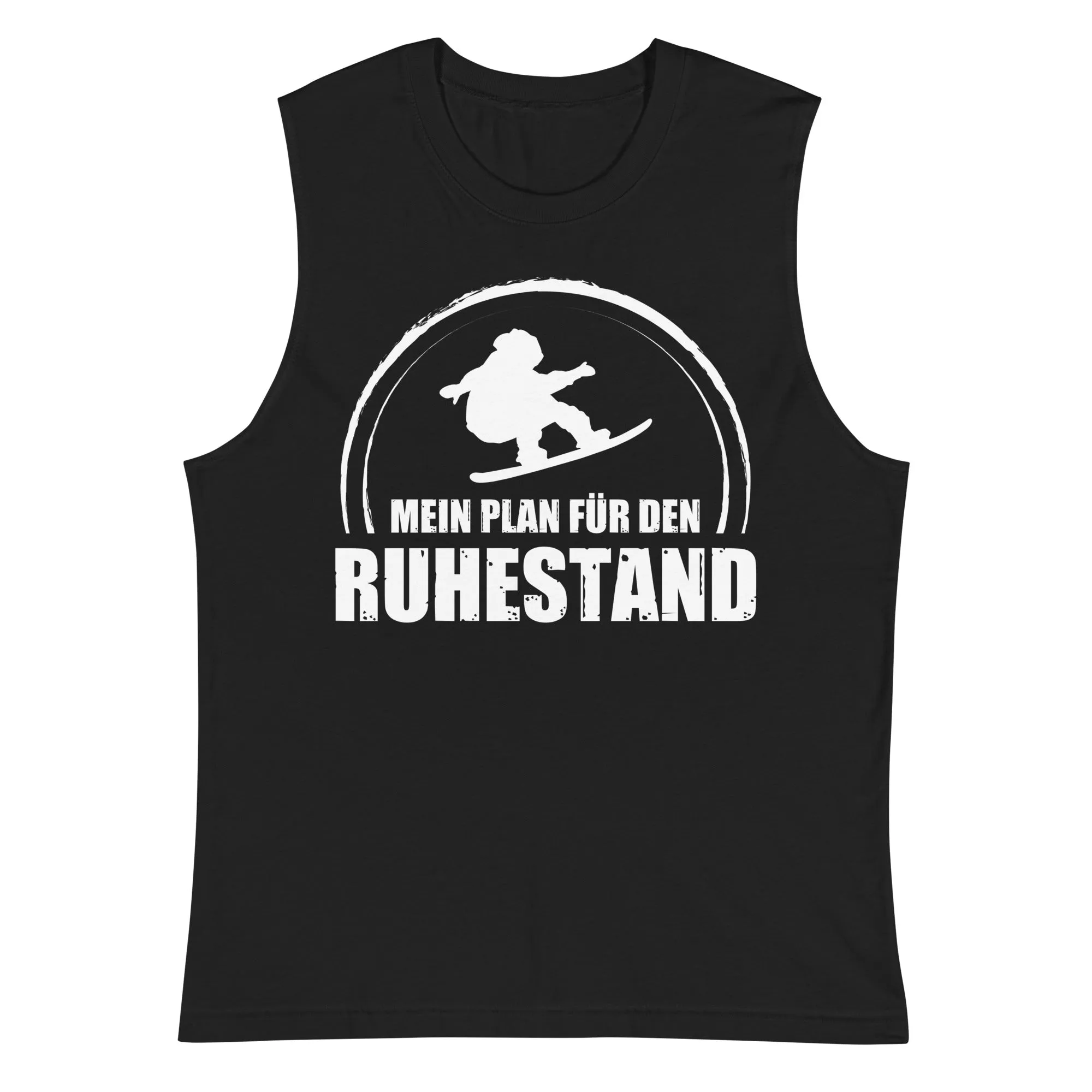 Mein Plan Fur Den Ruhestand - Muskelshirt (Unisex)